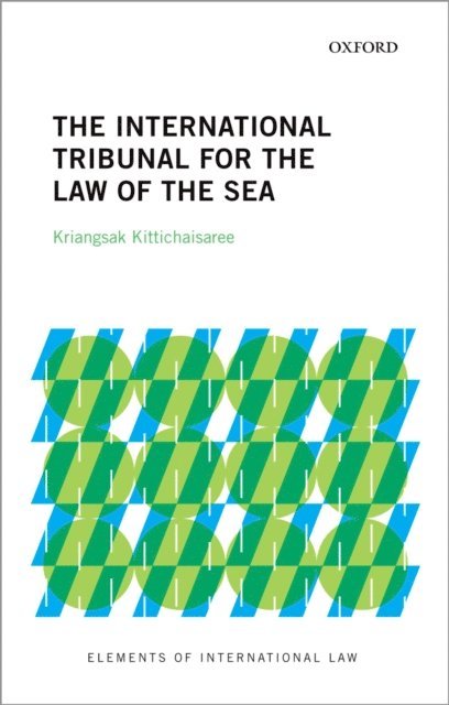 Kriangsak Kittichaisaree - International Tribunal for the Law of the Sea, E-bok
