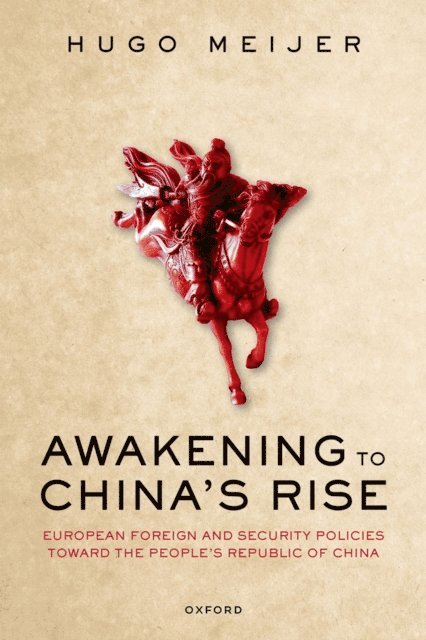 Hugo Meijer - Awakening to China's Rise, E-bok