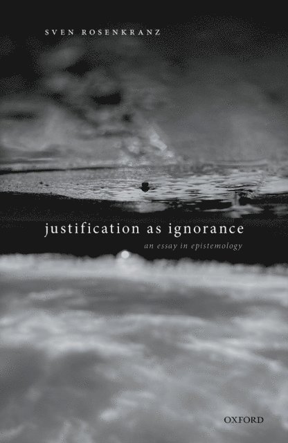 Sven Rosenkranz - Justification as Ignorance, E-bok