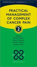 Practical Management of Complex Cancer Pain