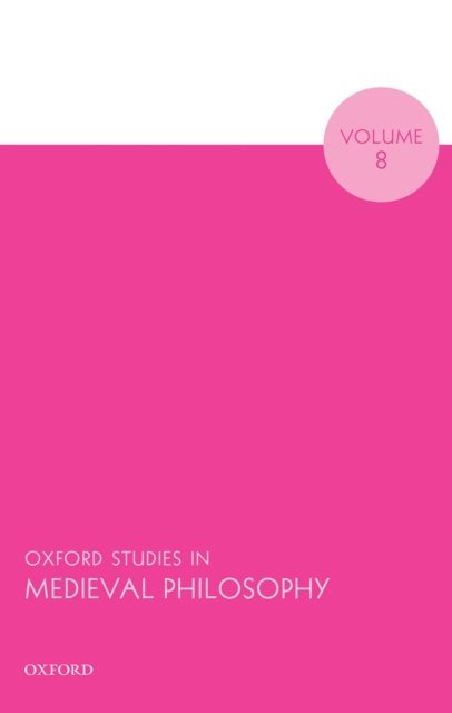 Robert Pasnau - Oxford Studies in Medieval Philosophy Volume 8, E-bok