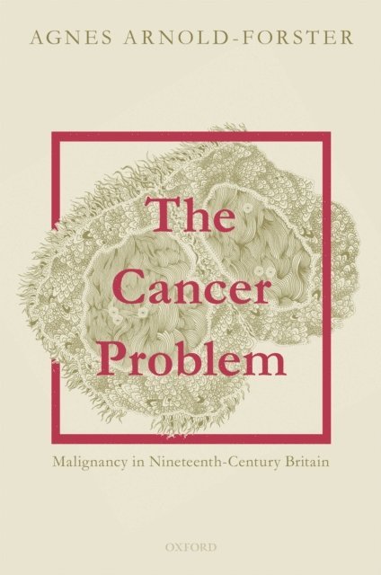 Agnes Arnold-Forster - Cancer Problem, E-bok