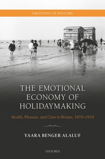 Yaara Benger Alaluf - Emotional Economy of Holidaymaking, E-bok
