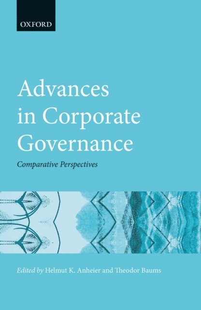 Theodor Baums, Helmut K. Anheier - Advances in Corporate Governance, E-bok