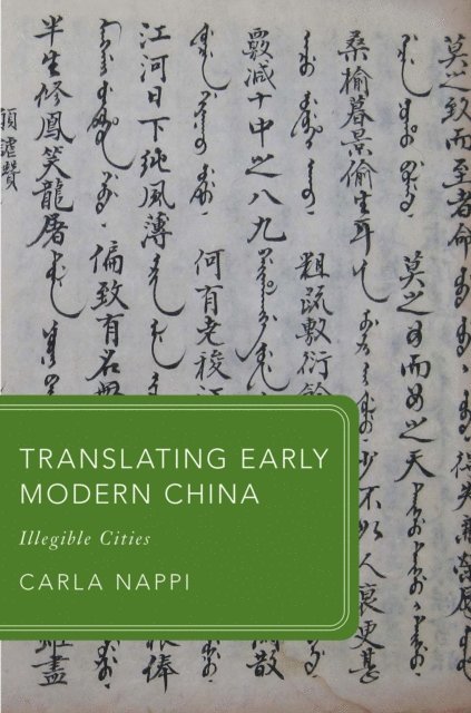 Carla Nappi - Translating Early Modern China, E-bok