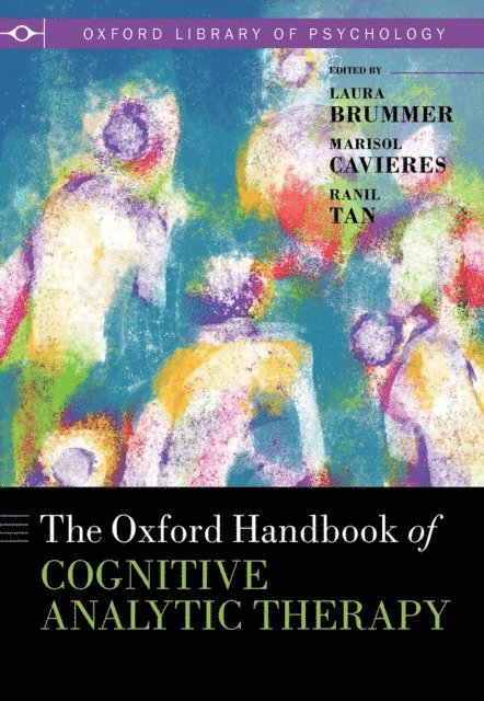 Ranil Tan, Marisol Cavieres, Laura Brummer - Oxford Handbook of Cognitive Analytic Therapy, E-bok