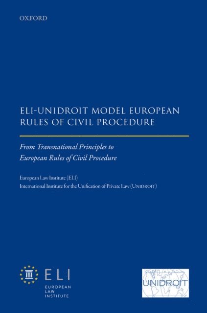 UNIDROIT, European Law Institute - ELI - Unidroit Model European Rules of Civil Procedure, E-bok