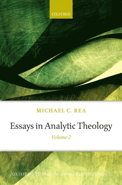 Michael C. Rea - Essays in Analytic Theology, E-bok