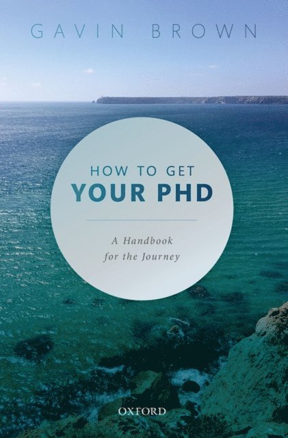 Gavin Brown - How to Get Your PhD, E-bok