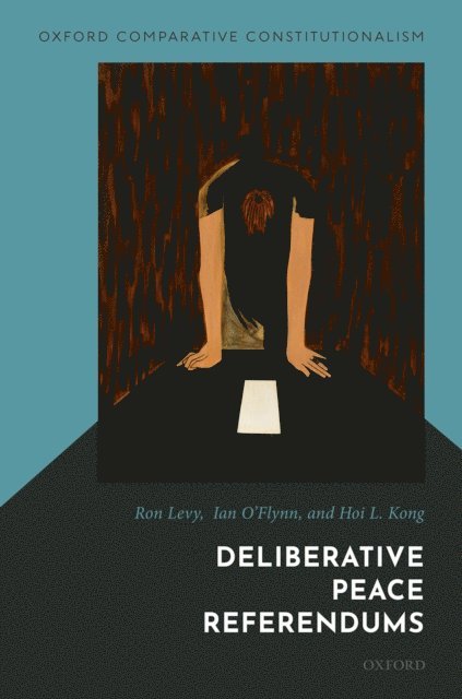 Hoi L. Kong, Ian O'Flynn, Ron Levy - Deliberative Peace Referendums, E-bok