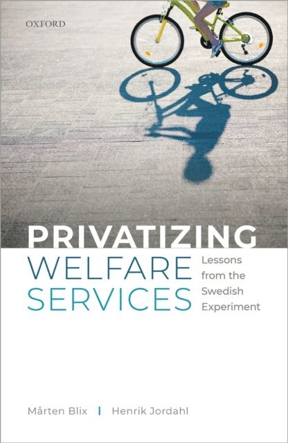 MA¥rten Blix, Henrik Jordahl - Privatizing Welfare Services, E-bok