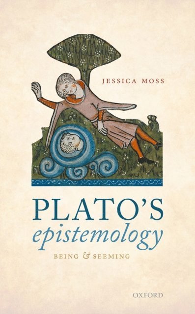 Jessica Moss - Plato's Epistemology, E-bok