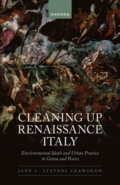 Jane L. Stevens Crawshaw - Cleaning Up Renaissance Italy, E-bok