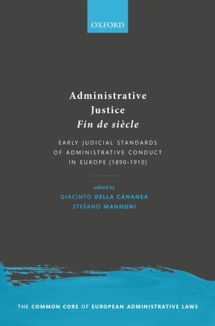 Stefano Mannoni, Giacinto della Cananea - Administrative Justice Fin de siA*cle, E-bok