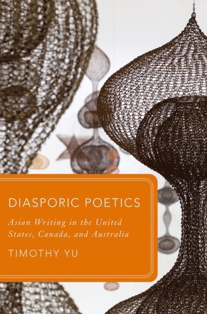 Timothy Yu - Diasporic Poetics, E-bok