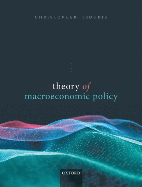 Christopher Tsoukis - Theory of Macroeconomic Policy, E-bok