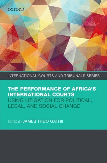 James Thuo Gathii - Performance of Africa's International Courts, E-bok