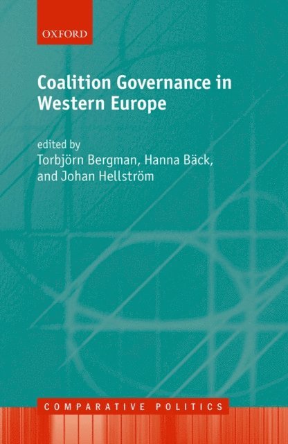 Johan HellstrA¶m, Hanna Back, TorbjA¶rn Bergman - Coalition Governance in Western Europe, E-bok