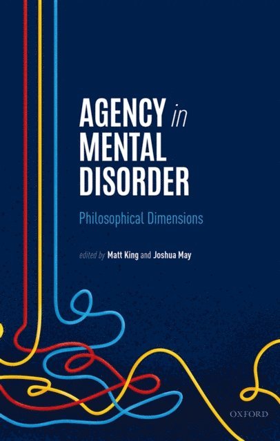 Joshua May, Matt King - Agency in Mental Disorder, E-bok
