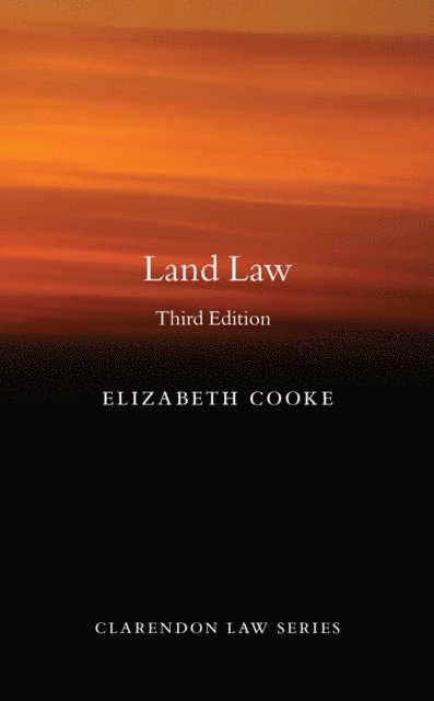Elizabeth Cooke - Land Law, 3e, E-bok
