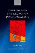 Derrida and the Legacy of Psychoanalysis