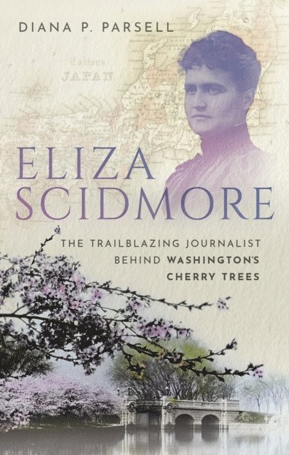 Diana P. Parsell - Eliza Scidmore, E-bok. Tillgänglighet: Lägg i varukorg