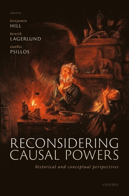 Stathis Psillos, Henrik Lagerlund, Benjamin Hill - Reconsidering Causal Powers, E-bok