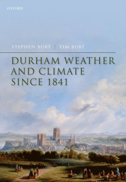 Tim Burt, Stephen Burt - Durham Weather and Climate since 1841, E-bok