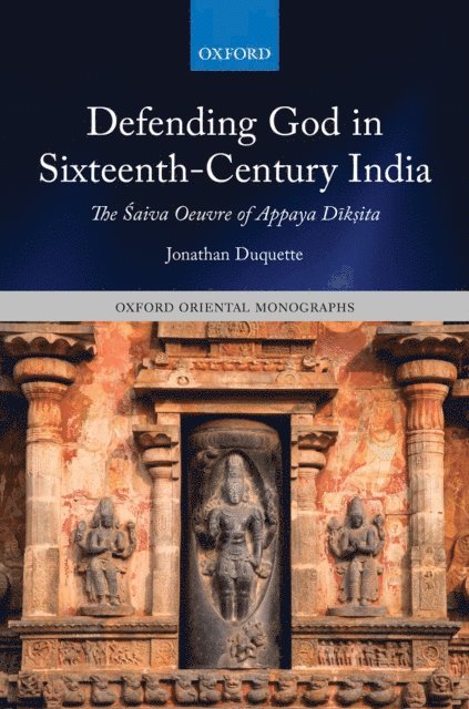 Jonathan Duquette - Defending God in Sixteenth-Century India, E-bok