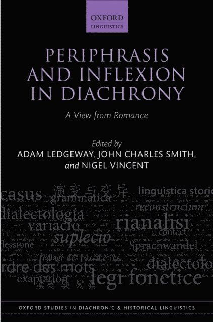 Nigel Vincent, John Charles Smith, Adam Ledgeway - Periphrasis and Inflexion in Diachrony, E-bok