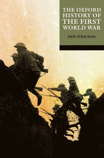 Hew Strachan - Oxford History of the First World War, E-bok