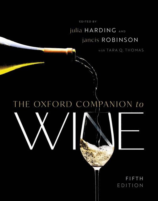 Tara Q. Thomas, Jancis Robinson OBE MW, Julia Harding MW - Oxford Companion to Wine, E-bok