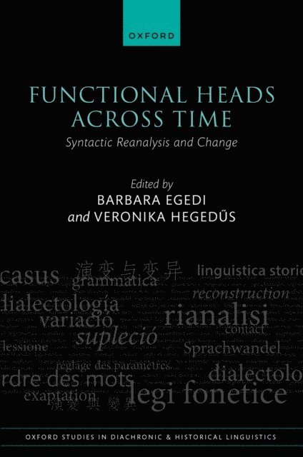 Veronika Hegedus, Barbara Egedi - Functional Heads Across Time, E-bok