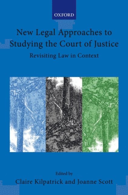 Joanne Scott, Claire Kilpatrick - New Legal Approaches to Studying the Court of Justice, E-bok