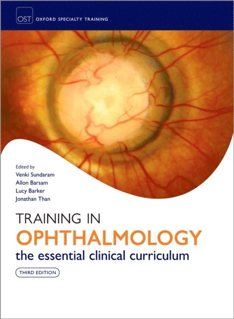 Jonathan Than, Lucy Barker, Allon Barsam, Venki Sundaram - Training in Ophthalmology, E-bok