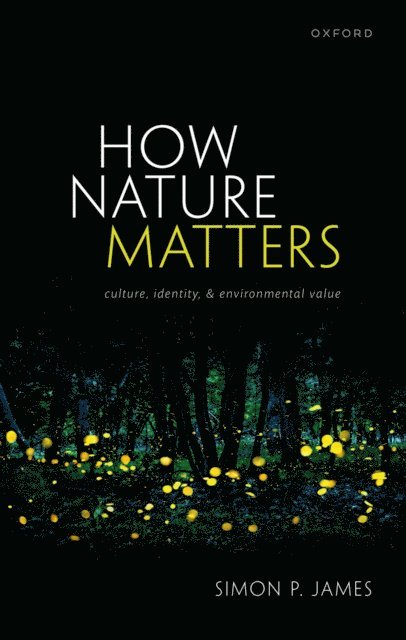 Simon P. James - How Nature Matters, E-bok