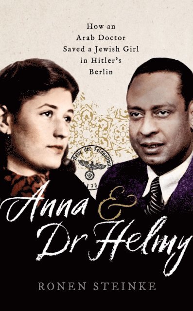 Ronen Steinke - Anna and Dr Helmy, E-bok