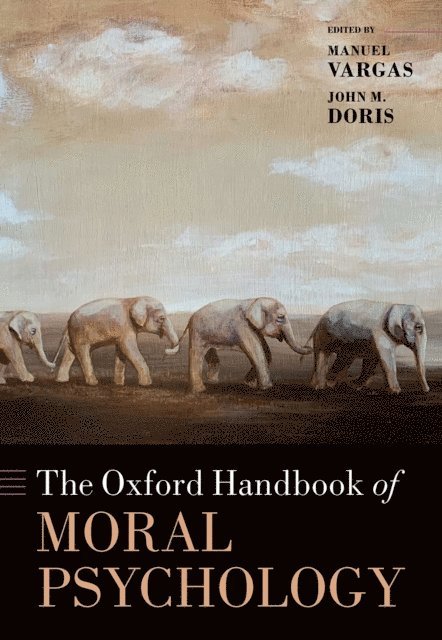 John Doris, Manuel Vargas - Oxford Handbook of Moral Psychology, E-bok