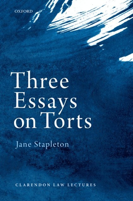 Jane Stapleton - Three Essays on Torts, E-bok