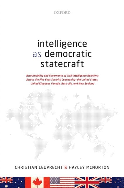 Hayley McNorton, Christian Leuprecht - Intelligence as Democratic Statecraft, E-bok