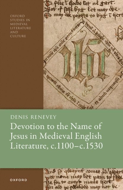 Denis Renevey - Devotion to the Name of Jesus in Medieval English Literature, c. 1100 - c. 1530, E-bok