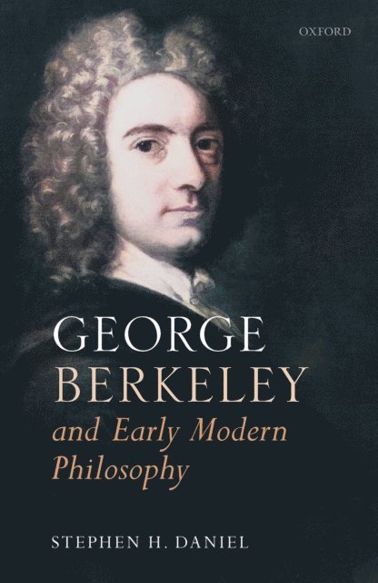 Stephen H. Daniel - George Berkeley and Early Modern Philosophy, E-bok