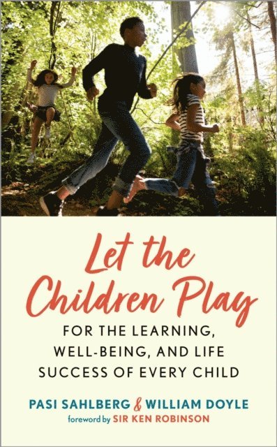 William Doyle, Pasi Sahlberg - Let the Children Play, E-bok