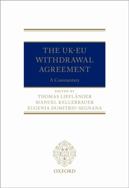Thomas LieflA¤nder, Eugenia Dumitriu-Segnana, Manuel Kellerbauer - UK-EU Withdrawal Agreement, E-bok