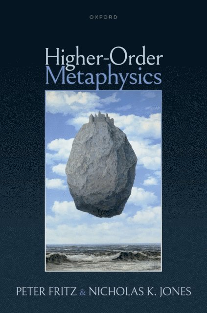Nicholas K. Jones, Peter Fritz - Higher-Order Metaphysics, E-bok