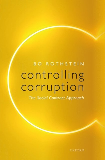 Bo Rothstein - Controlling Corruption, E-bok