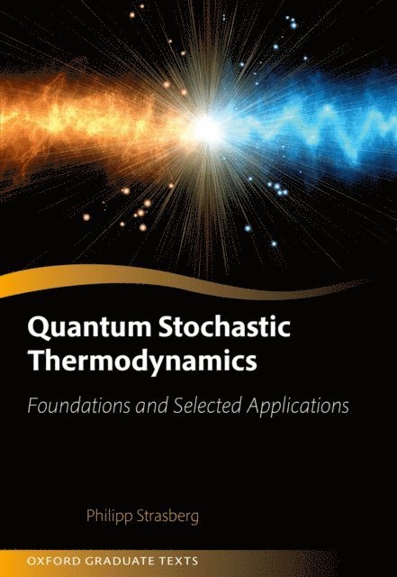 Philipp Strasberg - Quantum Stochastic Thermodynamics, E-bok