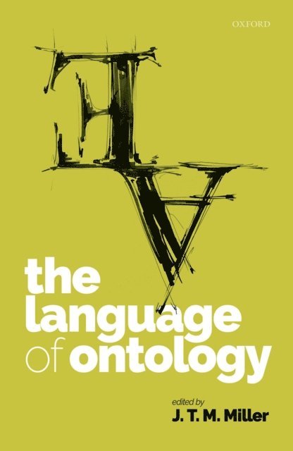 J. T. M. Miller - Language of Ontology, E-bok