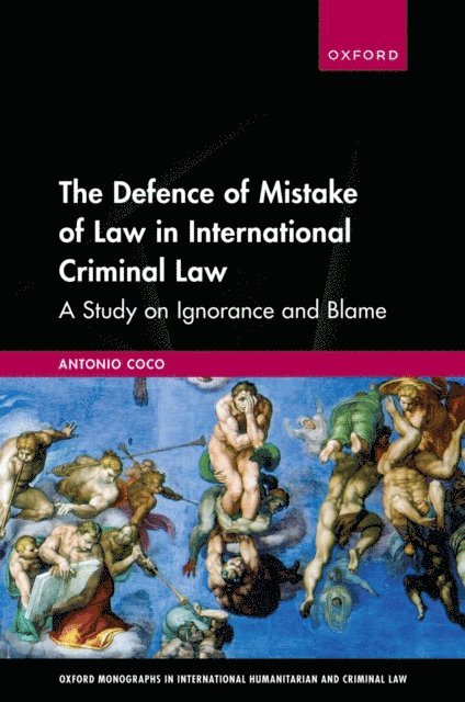 Antonio Coco - Defence of Mistake of Law in International Criminal Law, E-bok