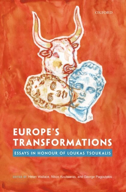 George Pagoulatos, Nikos Koutsiaras, Helen Wallace - Europe's Transformations, E-bok